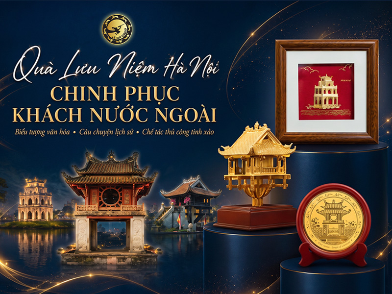 Quà Lưu Niệm Hà Nội Cho Người Nước Ngoài: Gợi Ý Theo Ngân Sách Và Mẫu Mã thumbnail