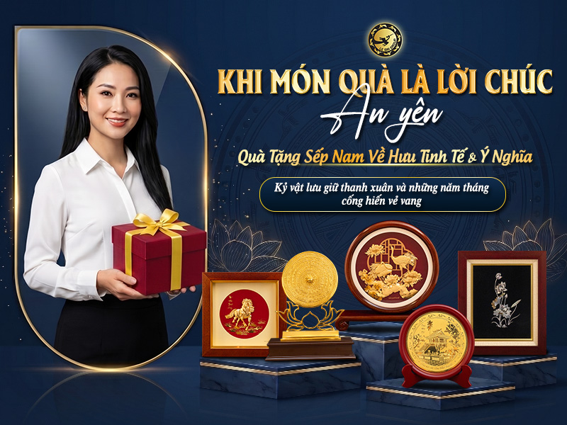 Quà tặng sếp nam về hưu – Món quà tri ân trang trọng, lưu giữ dấu ấn một hành trình cống hiến thumbnail