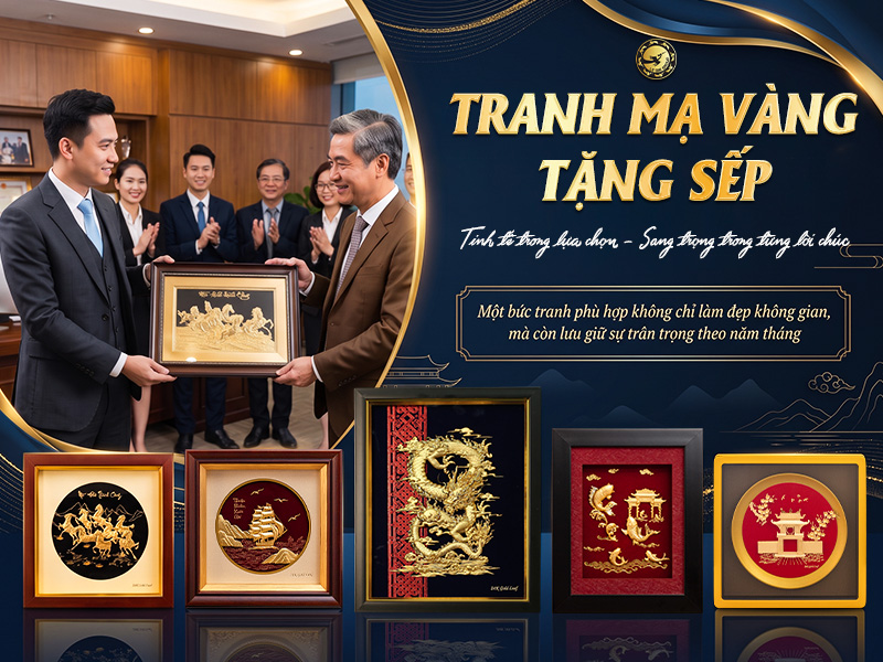 Tranh Mạ Vàng Tặng Sếp: Gợi Ý Theo Không Gian, Nhu Cầu Và Phân Khúc Giá thumbnail